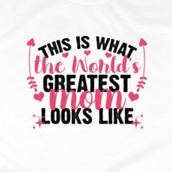 This is What the World's Greatest Mom Looks Like Shirt - Picture 3 of 3